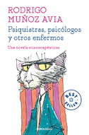 Psiquiatras, psicólogos y otros enfermos
