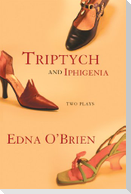 Triptych and Iphigenia: Two Plays