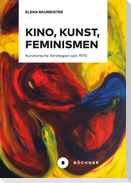 Kino, Kunst, Feminismen