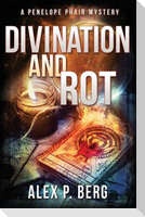 Divination and Rot: A Supernatural Mystery