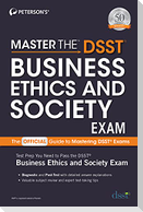 Master the Dsst Business Ethics & Society Exam
