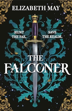 May, Elizabeth. The Falconer - The sweeping historical fantasy now reimagined for adult romantasy fans. Bloomsbury Publishing plc, 2025.