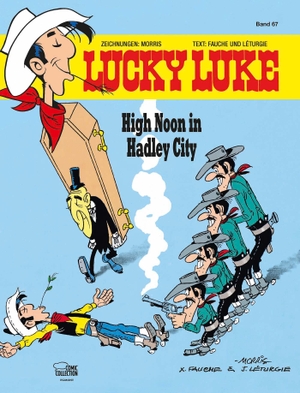 Morris / Fauche, Xavier et al. Lucky Luke 67 - High Noon in Hadley City. Egmont Comic Collection, 2011.