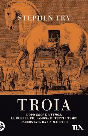 Fry, Stephen. Troia. TEA, 2024.
