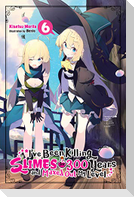 I've Been Killing Slimes for 300 Years and Maxed Out My Level, Vol. 6