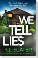 We Tell Lies