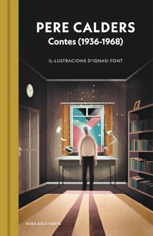 Calders, Pere. Contes, 1936-1968. Rosa dels Vents, 2018.
