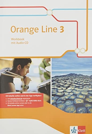 Orange Line 3. Workbook mit Audios Klasse 7 - Workbook mit Audios Klasse 7. Klett Ernst /Schulbuch, 2016.