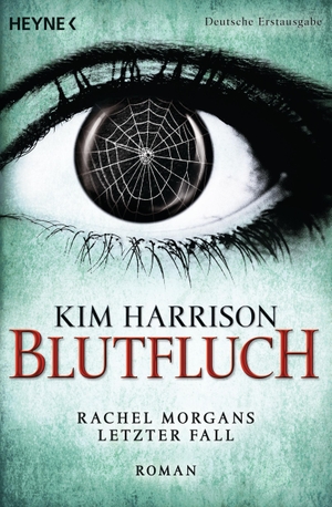Harrison, Kim. Blutfluch - Die Rachel-Morgan-Serie 13 - Roman. Heyne Taschenbuch, 2015.