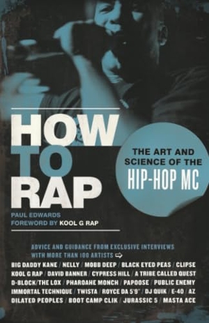 Edwards, Paul. How to Rap - The Art and Science of the Hip-Hop MC. Chicago Review Press, 2009.