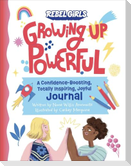 Growing Up Powerful Journal