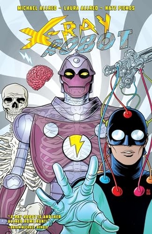 Allred, Michael. X-Ray Robot. Dark Horse Comics, 2021.