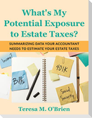 What's My Potential Exposure to Estate Taxes?