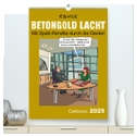Betongold lacht - Cartoons (hochwertiger Premium Wandkalender 2025 DIN A2 hoch), Kunstdruck in Hochglanz