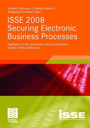 Pohlmann, Norbert / Wolfgang Schneider et al (Hrsg.). ISSE 2008 Securing Electronic Business Processes - Highlights of the Information Security Solutions Europe 2008 Conference. Vieweg+Teubner Verlag, 2008.