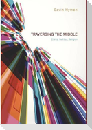 Traversing the Middle