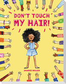 Don't Touch My Hair!