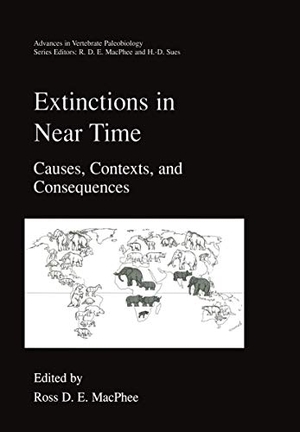 Sues, Hans-Dieter / Ross D. E. MacPhee (Hrsg.). Extinctions in Near Time - Causes, Contexts, and Consequences. Springer US, 1999.