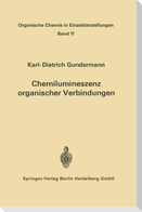 Chemilumineszenz organischer Verbindungen