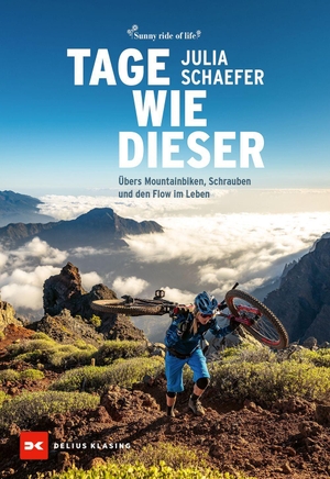 Schaefer, Julia. Tage wie dieser - Übers Mountainbiken, Schrauben und den Flow im Leben. Delius Klasing Vlg GmbH, 2026.