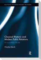 Classical Rhetoric and Modern Public Relations