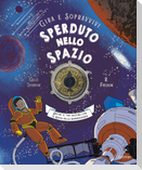 Sperduto nello spazio. Decidi il tuo destino con la ruota della sopravvivenza. Gira e sopravvivi