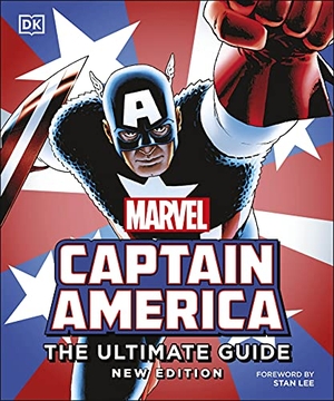 Cowsill, Alan / Wallace, Daniel et al. Captain America Ultimate Guide New Edition. Dorling Kindersley Ltd, 2021.