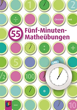 Fink, Christine. 55 Fünf-Minuten-Matheübungen - Für die Klassen 1-4. Verlag an der Ruhr GmbH, 2011.