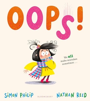 Philip, Simon. OOPS! - A laugh-out-loud picture book about manners for age 3+. Bloomsbury Publishing PLC, 2026.