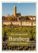 Die Gärtnerstadt Bamberg gehört zum Welterbe (Wandkalender 2024 DIN A4 hoch), CALVENDO Monatskalender