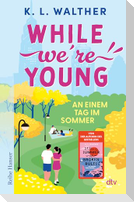 While We're Young
