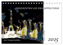 Ich trage Eiffel - Geschichten um den Eiffelturm (Tischkalender 2025 DIN A5 quer), CALVENDO Monatskalender