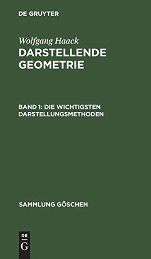 Haack, Wolfgang. Die wichtigsten Darstellungsmethoden - Grund- und Aufriss ebenflächiger Körper. De Gruyter, 1900.