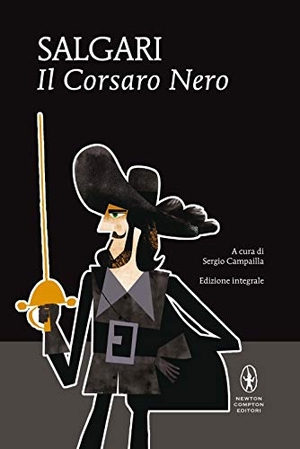 Salgari, Emilio. Il Corsaro Nero. Newton Compton Editori, 2021.