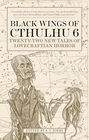 Joshi, S T. Black Wings of Cthulhu (Volume Six) - Tales of Lovecraftian Horror. Titan, 2018.