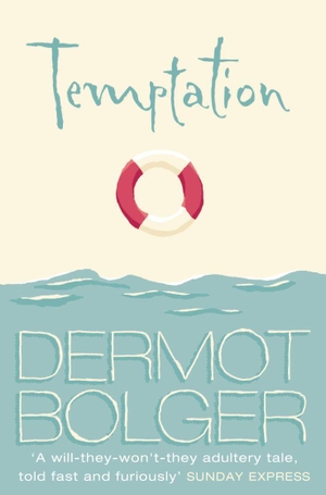 Bolger, Dermot. Temptation. HarperCollins, 2001.