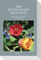 The Living Light Dialogue Volume 17