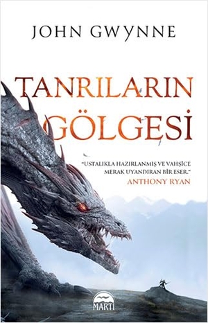 Gwynne, John. Tanrilarin Gölgesi. Marti Yayinlari, 2023.