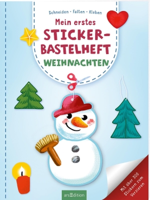 Mein erstes Sticker-Bastelheft - Weihnachten - Mit über 300 Stickern zum Verzieren. Ars Edition GmbH, 2026.
