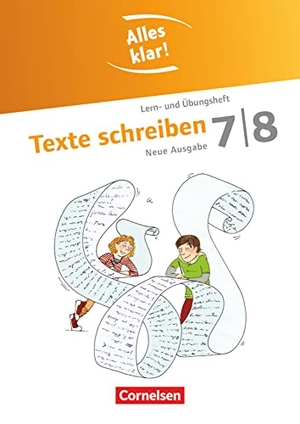 Muñoz, Ina / Kusumi, Annika et al. Alles klar! Deutsch 7./8. Schuljahr. Texte schreiben - Sekundarstufe I . Lern- und Übungsheft mit beigelegtem Lösungsheft. Cornelsen Verlag GmbH, 2011.