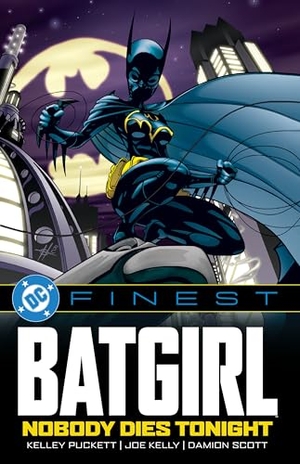 Puckett, Kelley / Joe Kelly. DC Finest: Batgirl: Nobody Dies Tonight. DC Comics, 2025.