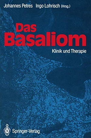 Lohrisch, Ingo / Johannes Petres (Hrsg.). Das Basaliom - Klinik und Therapie. Springer Berlin Heidelberg, 2012.