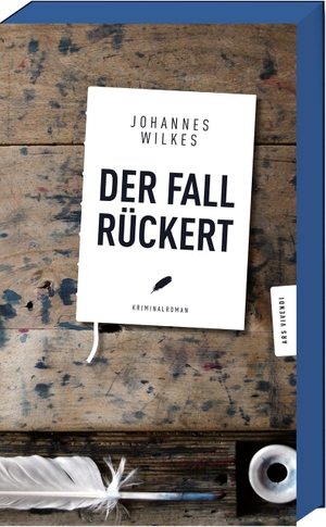 Wilkes, Johannes. Der Fall Rückert. Ars Vivendi, 2016.