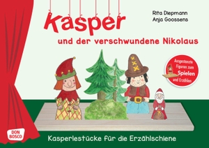 Diepmann, Rita. Kasper und der verschwundene Nikolaus - Ausgestanzte Figuren zum Spielen und Erzählen. Eine Nikolausgeschichte für den Advent in der Kita. Mit Anleitung & Text. Don Bosco Medien GmbH, 2021.
