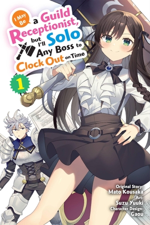 Ward, Jennifer / Kousaka, Mato et al. I May Be a Guild Receptionist, but I'll Solo Any Boss to Clock Out on Time, Vol. 1 (manga). Little, Brown & Company, 2023.