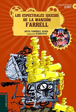 Fernández Sifrés, David. Los espectrales sucesos de la mansión Farrell. Editorial Luis Vives (Edelvives), 2019.