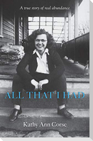 All That I Had