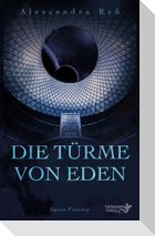 Die Türme von Eden