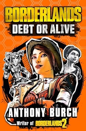 Burch, Anthony. Borderlands: Debt or Alive. Titan, 2024.