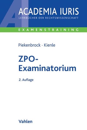 Andreas Piekenbrock / Florian Kienle. ZPO-Examinat